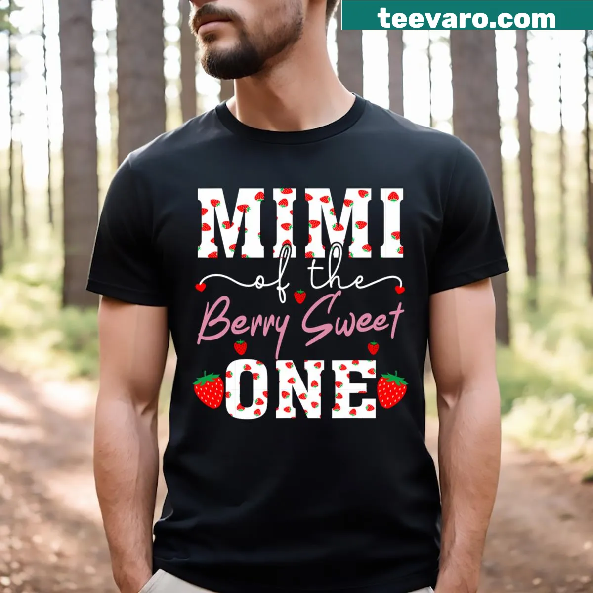 Shirt with the text 'Mimi Of The Berry Sweet One' and strawberry graphics. — on a men's t-shirt