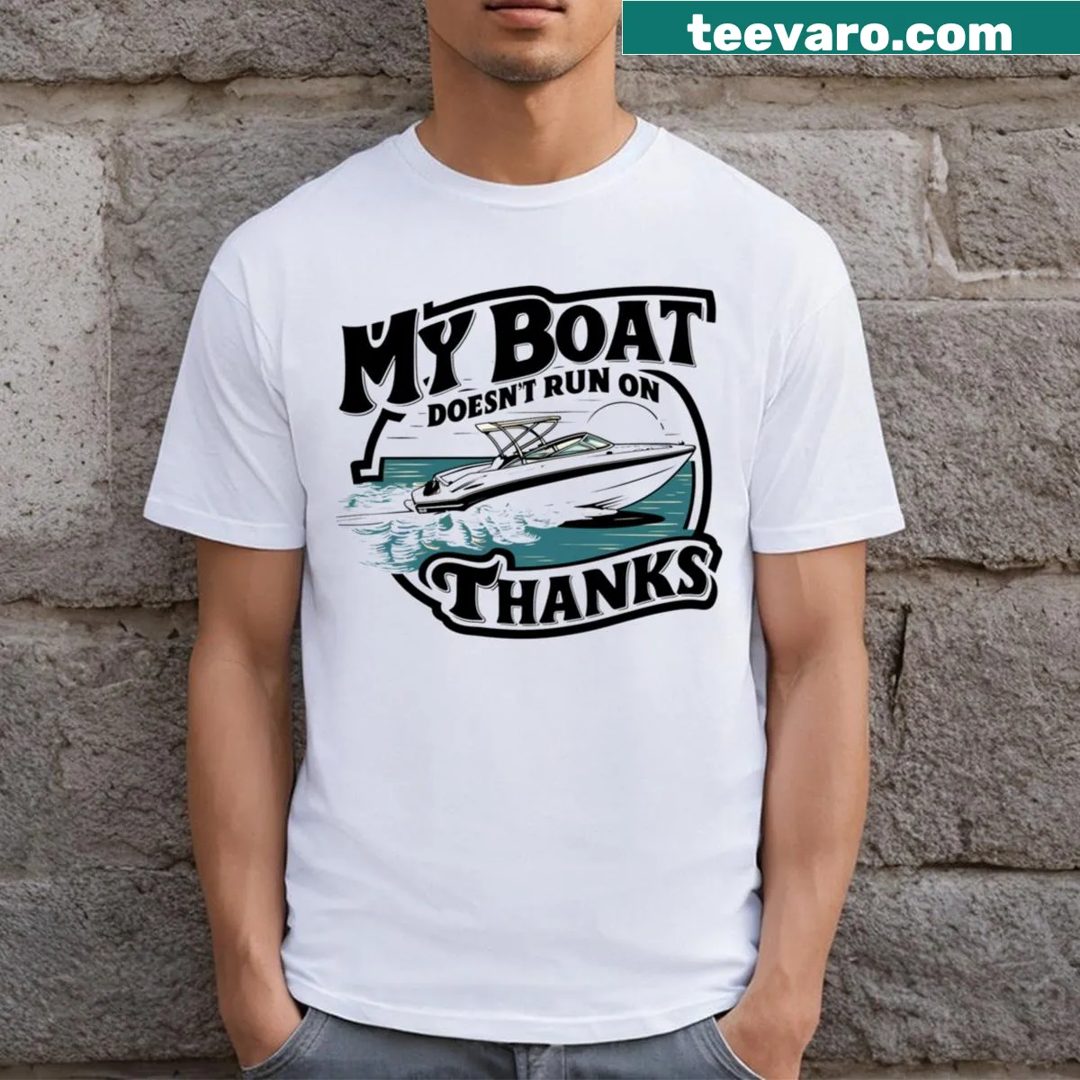 Humorous boating t-shirt featuring a saying about fueling a boat — on a men's t-shirt