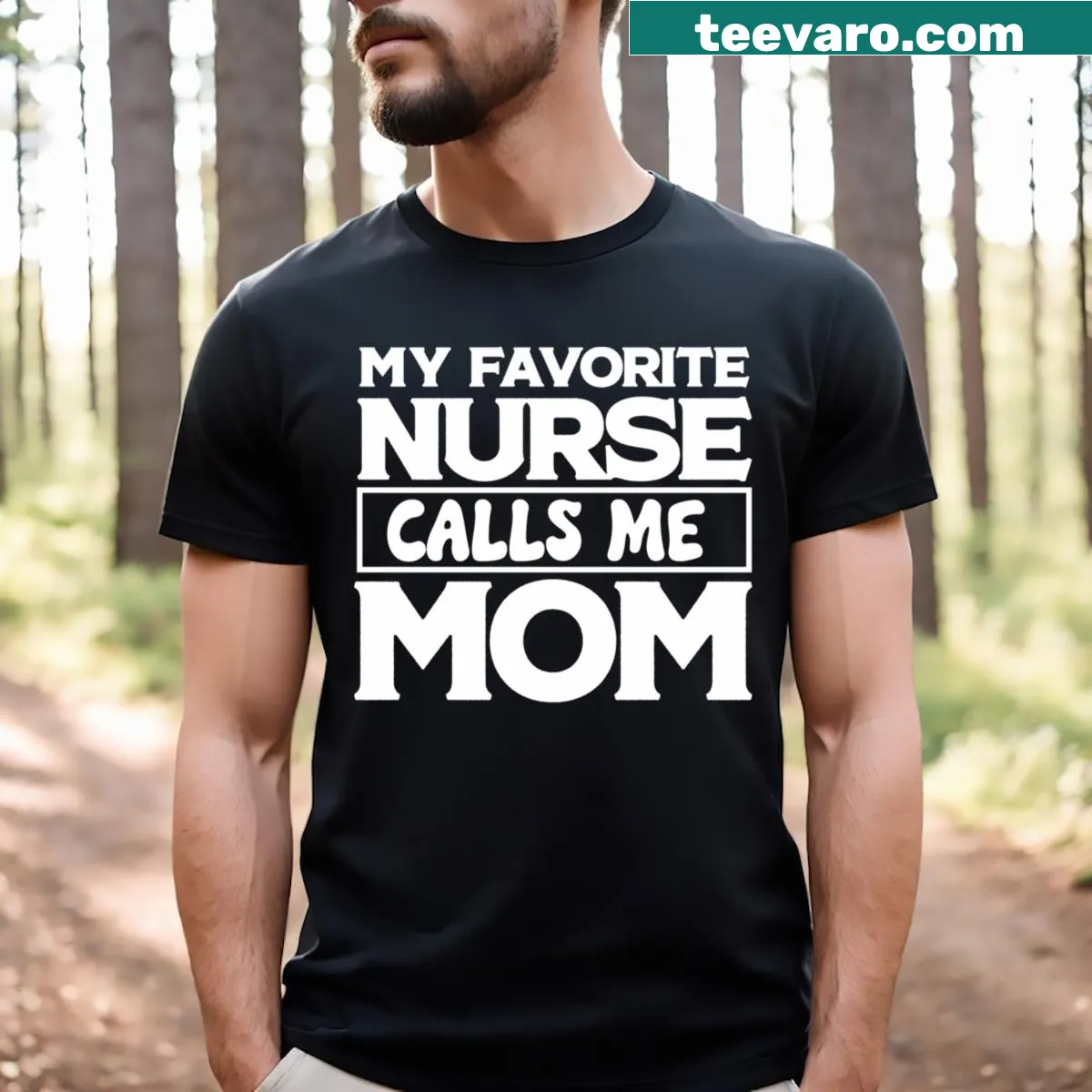 Funny t-shirt for moms with a saying about being a nurse — on a men's t-shirt