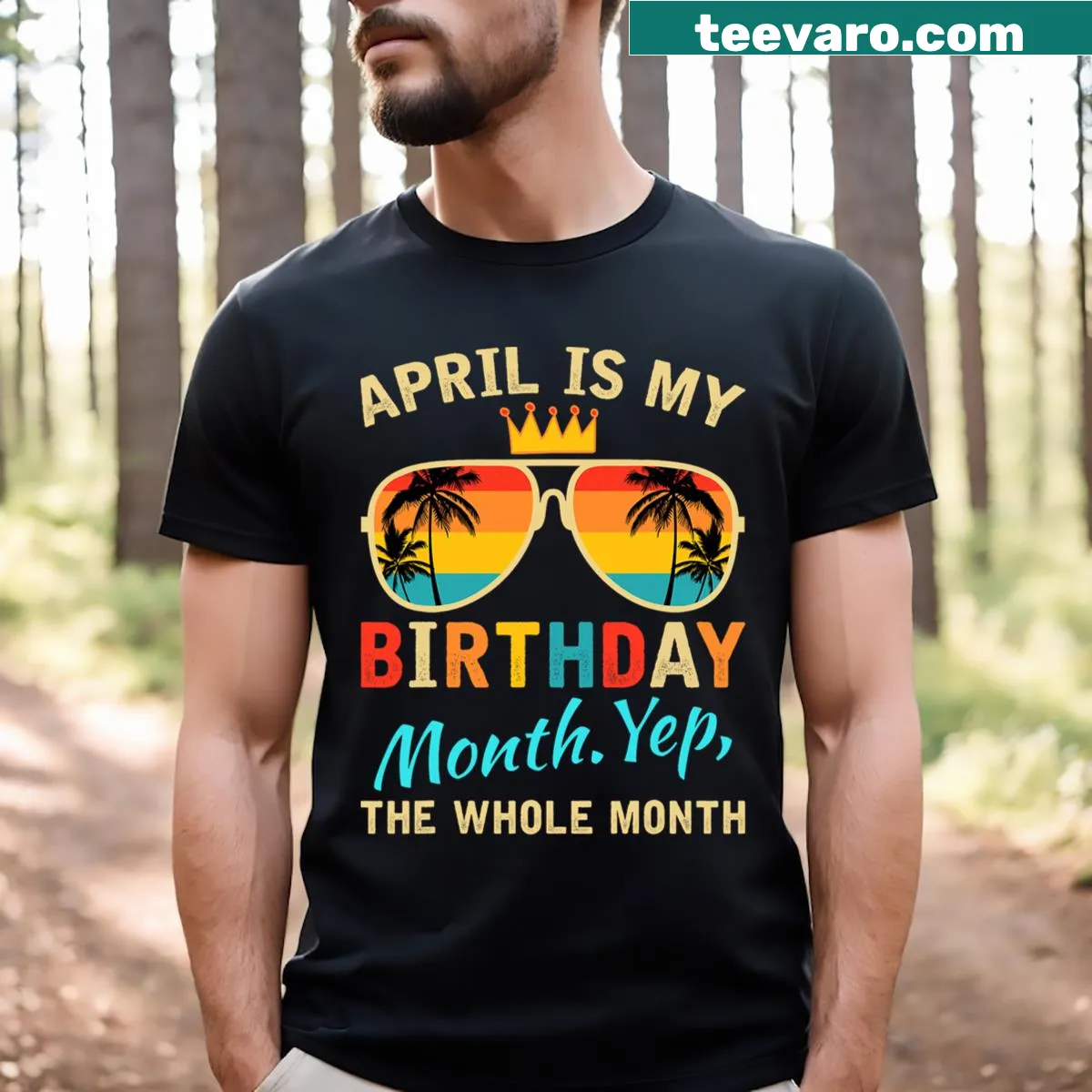 Fun T-shirt declaring April is my birthday the whole month — on a men's t-shirt