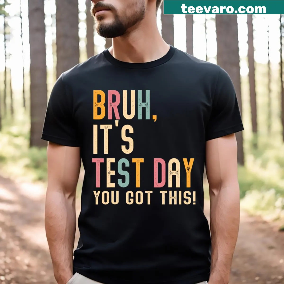 Inspirational teacher T-shirt for test day with motivational text — on a men's t-shirt