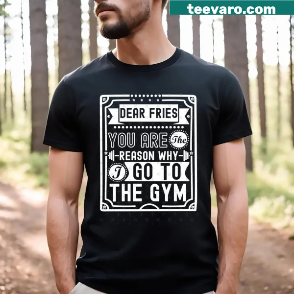 Funny gym shirt with text about fries and fitness