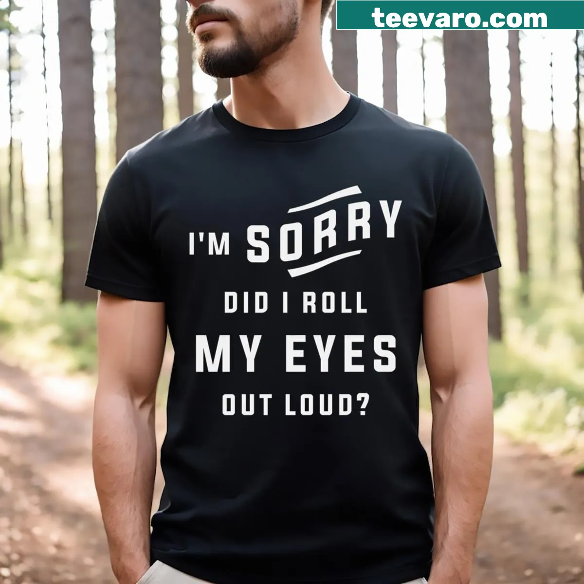Sarcastic t-shirt with eye-rolling quote — on a men's t-shirt