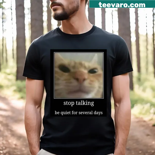 T-shirt with 'Stop Talking' text design
