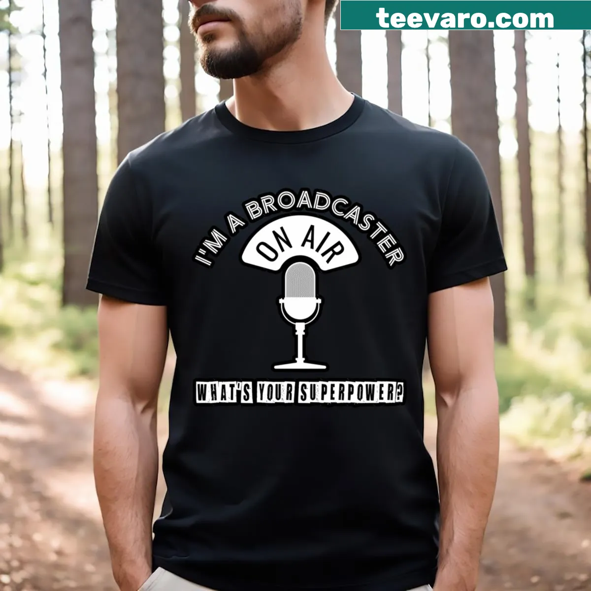 T-shirt with humorous broadcaster quote about superpowers — on a men's t-shirt