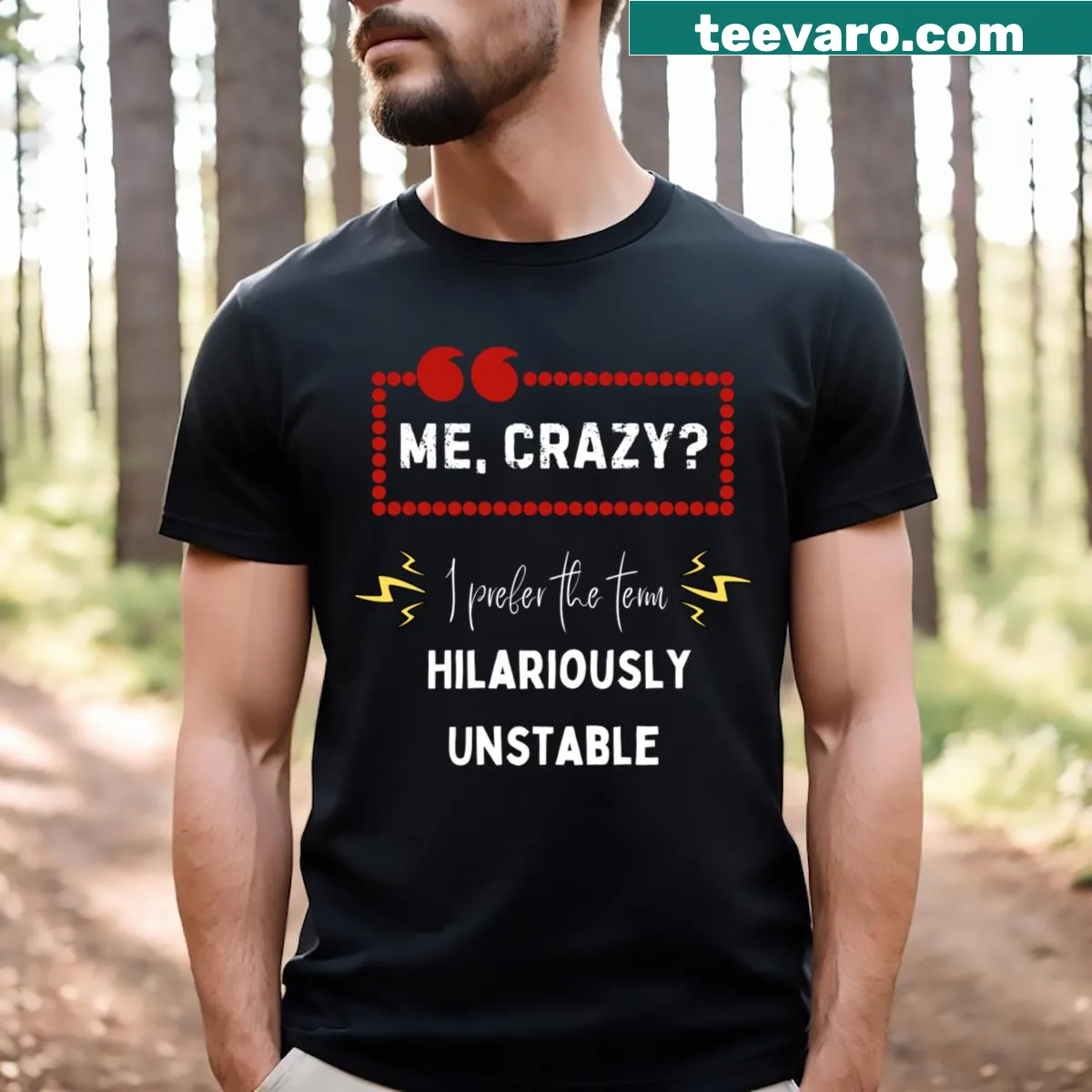 Playful Me Crazy T-shirt with humorous saying — on a men's t-shirt