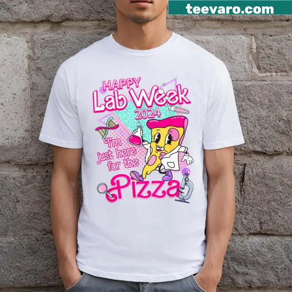 Funny T-shirt for lab techs with 'I'm Just Here For The Pizza'