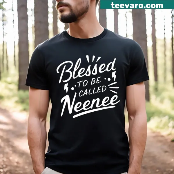 Funny grandma t-shirt with 'Blessed To Be Called Neenee' slogan