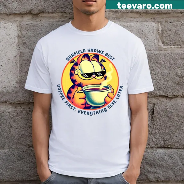 Humorous coffee-themed t-shirt with Garfield-style text about priorities