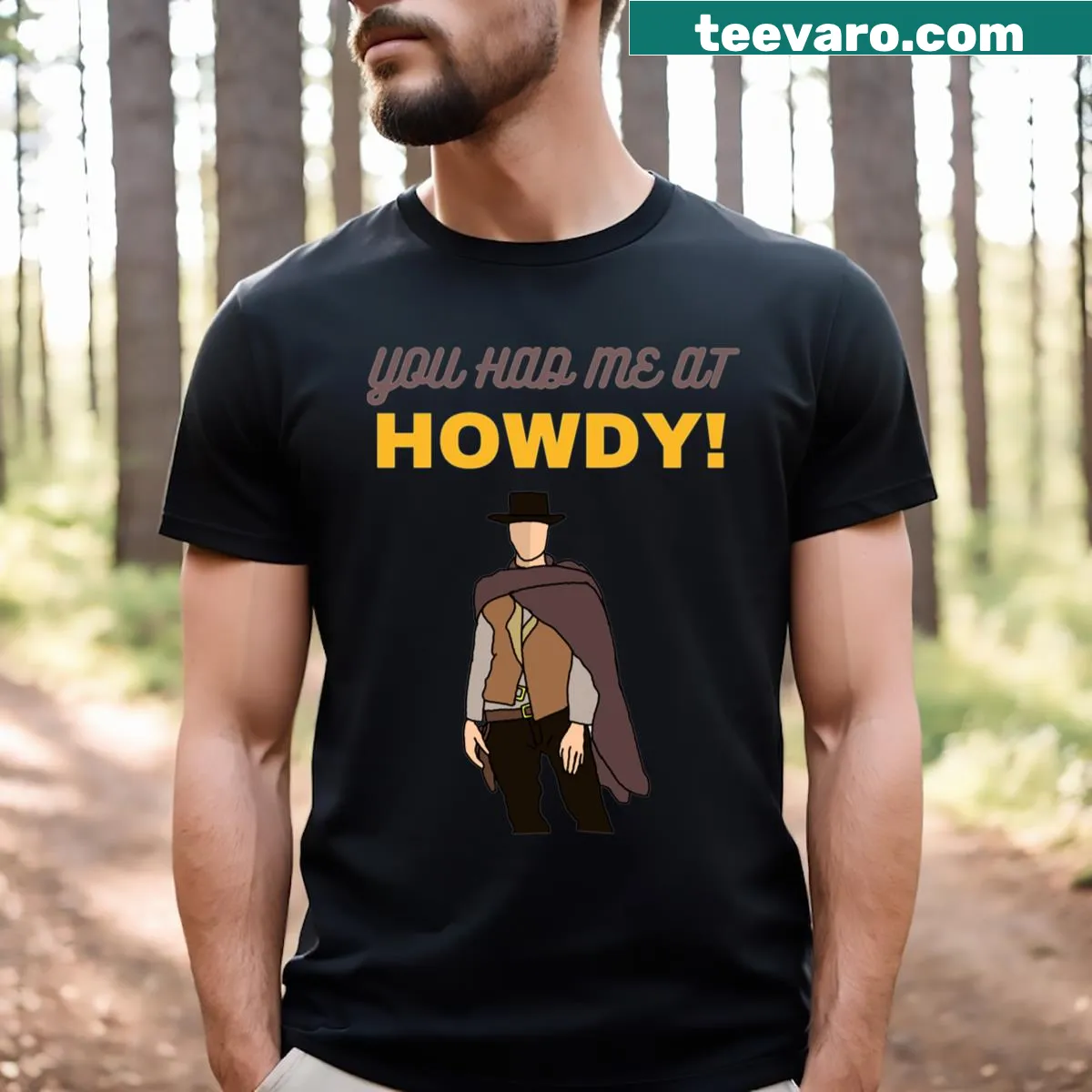 Funny typography t-shirt featuring the phrase 'Howdy! You Had Me At Howdy!' — on a men's t-shirt