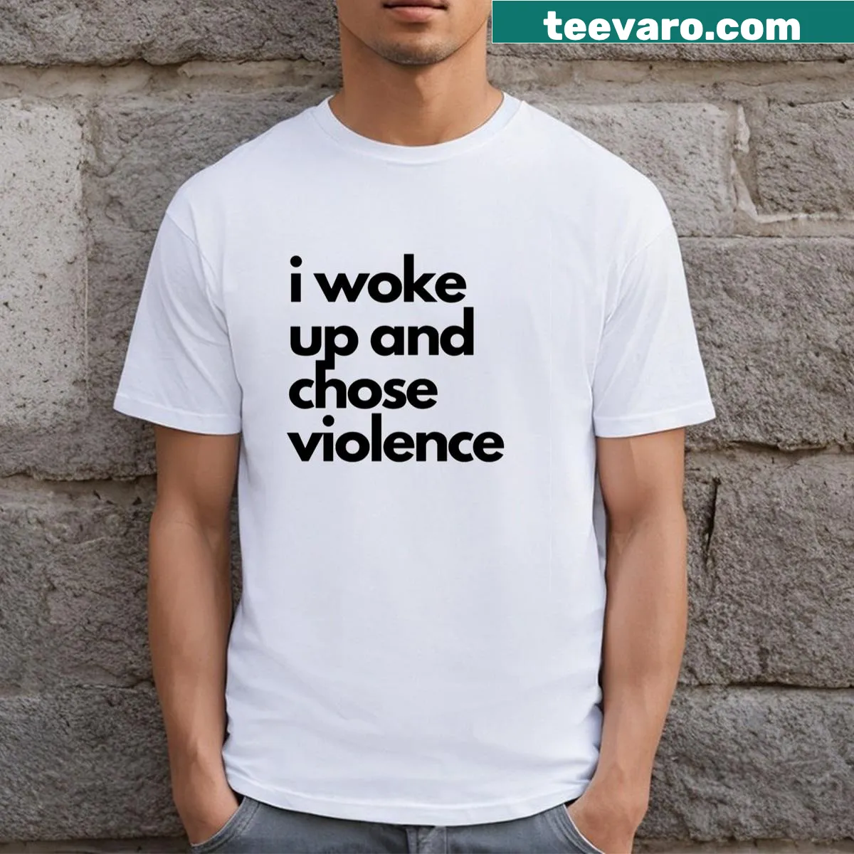 T-shirt with bold text 'I Choose Violence' in a simple design. — on a men's t-shirt
