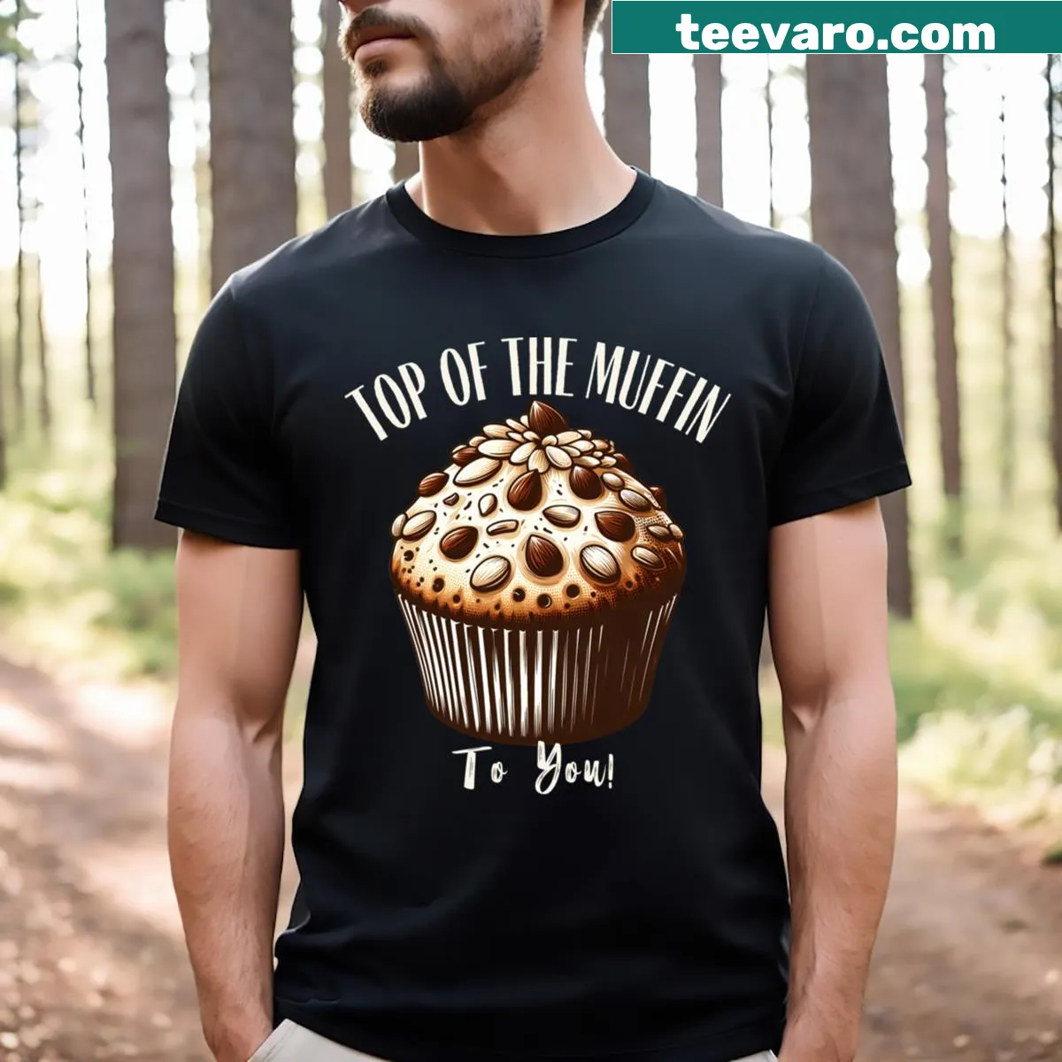 Fun T-shirt with 'Top Of The Muffin To You!' text design for dessert lovers — on a men's t-shirt