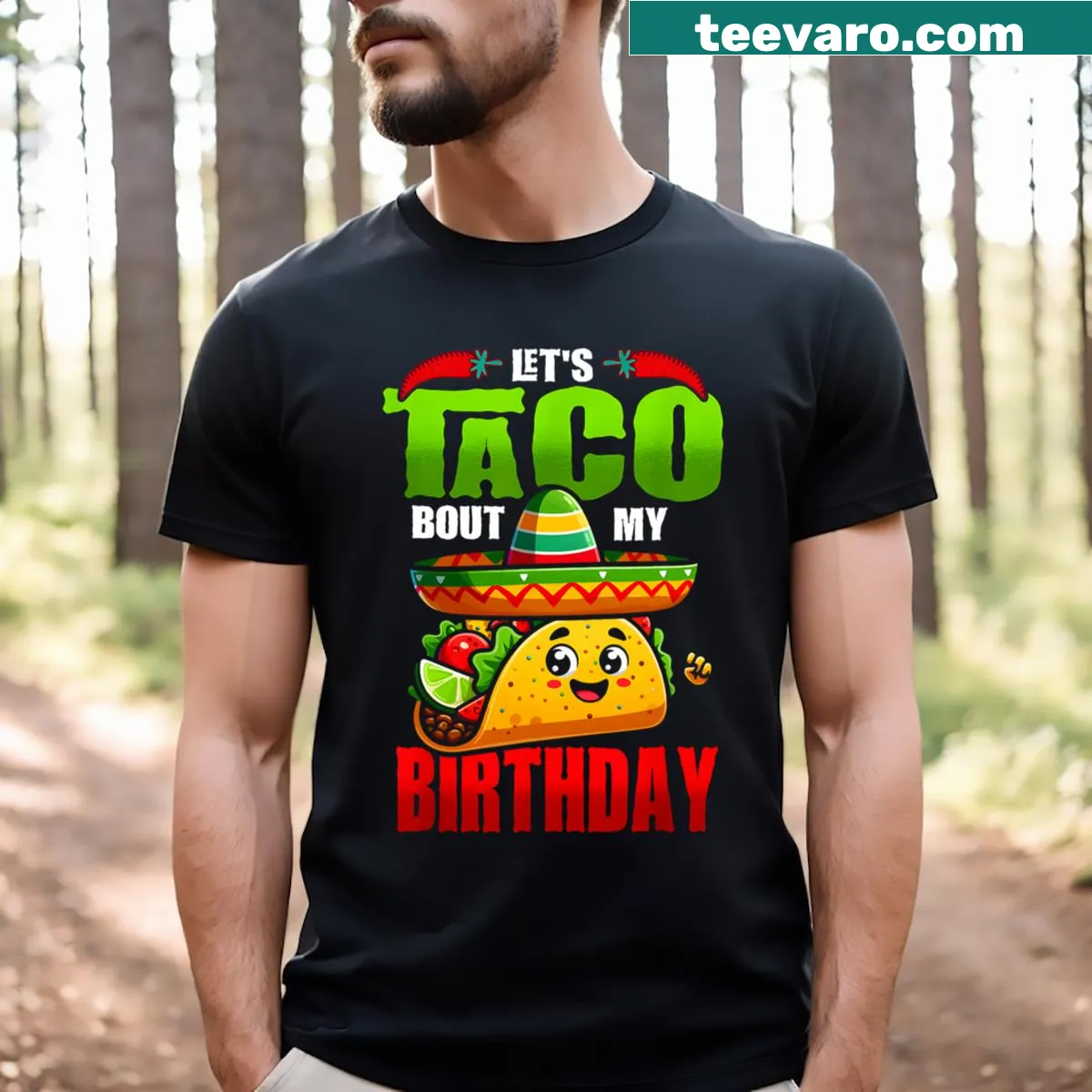 Humorous T-shirt with the slogan 'Let's Taco Bout My Birthday' — on a men's t-shirt