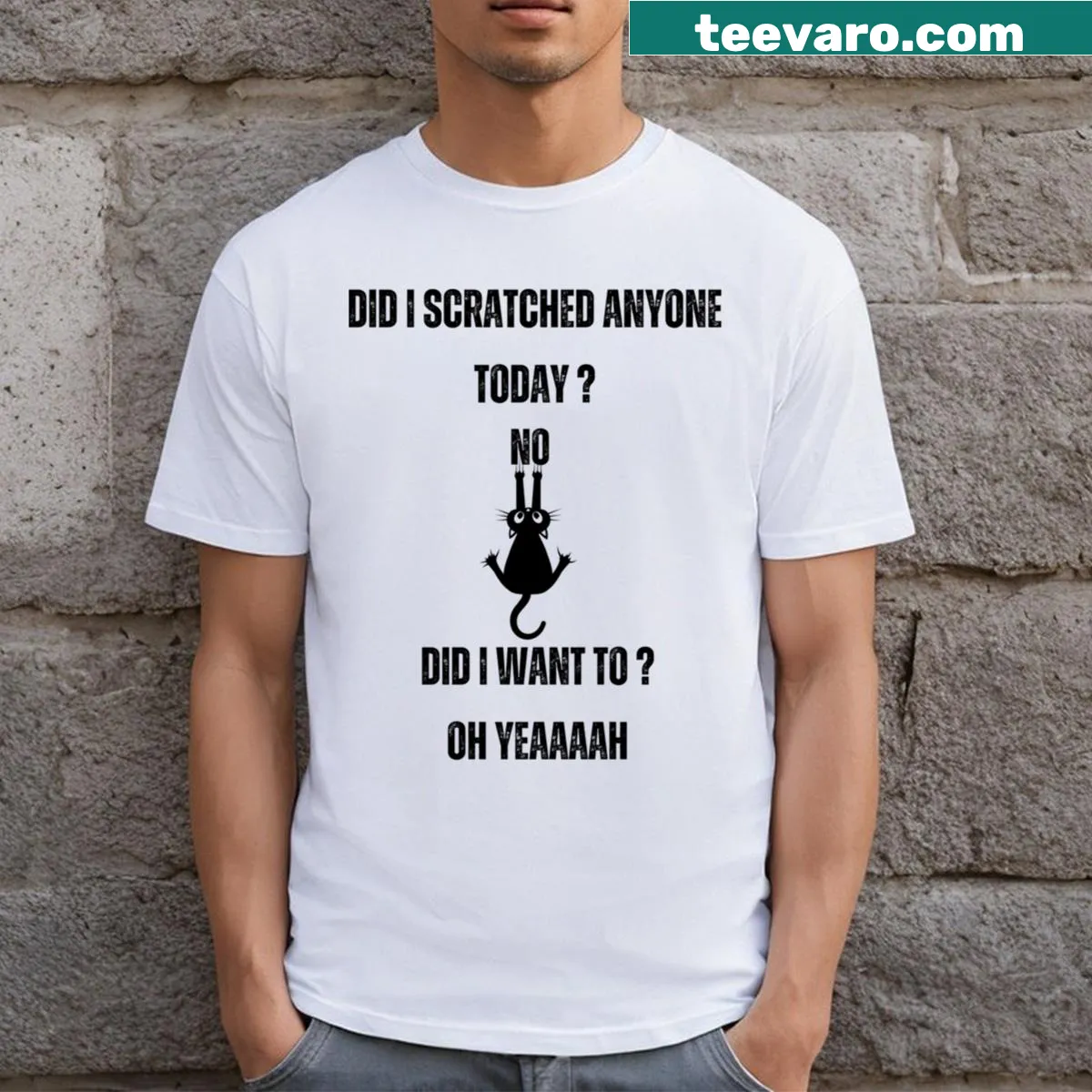 Sarcastic T-shirt with a black cat and the text 'Did I scratch anyone today?' — on a men's t-shirt