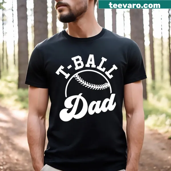 T-ball themed t-shirt for dads with playful text