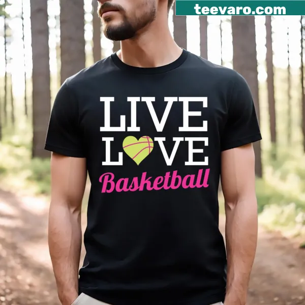 Heartfelt 'Live Love Basketball' graphic tee for hoop enthusiasts