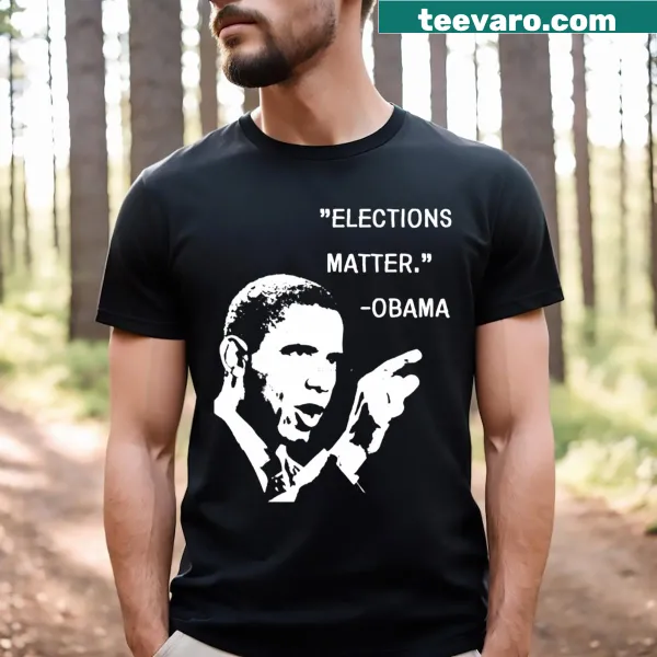 Essential T-shirt with Barack Obama's quote 'Elections Matter'