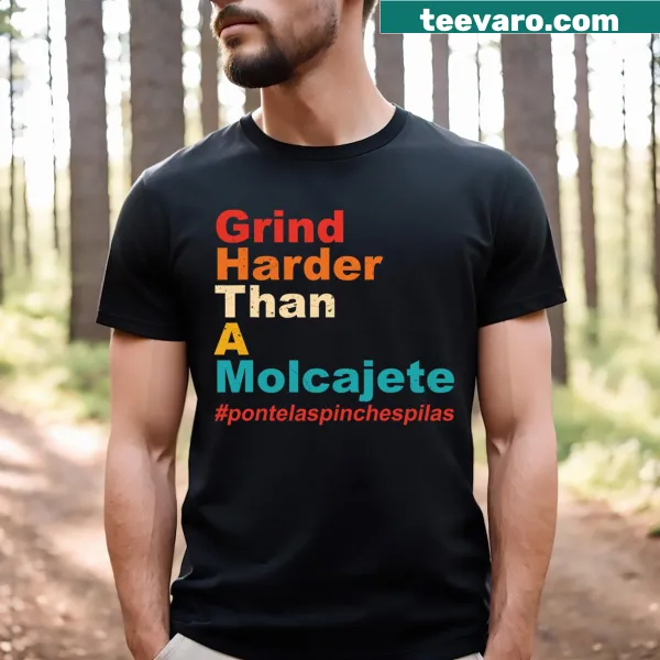 Vintage-style T-shirt with the phrase 'Grind Harder Than A Molcajete'