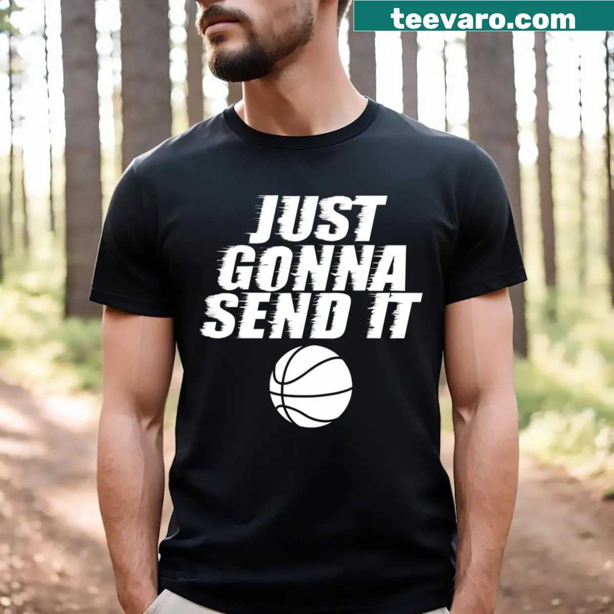 Playful T-shirt with the phrase 'Just Gonna Send It' related to basketball. — on a men's t-shirt