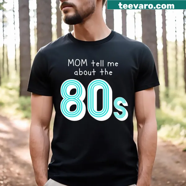 Retro-style T-shirt for moms about the 80s