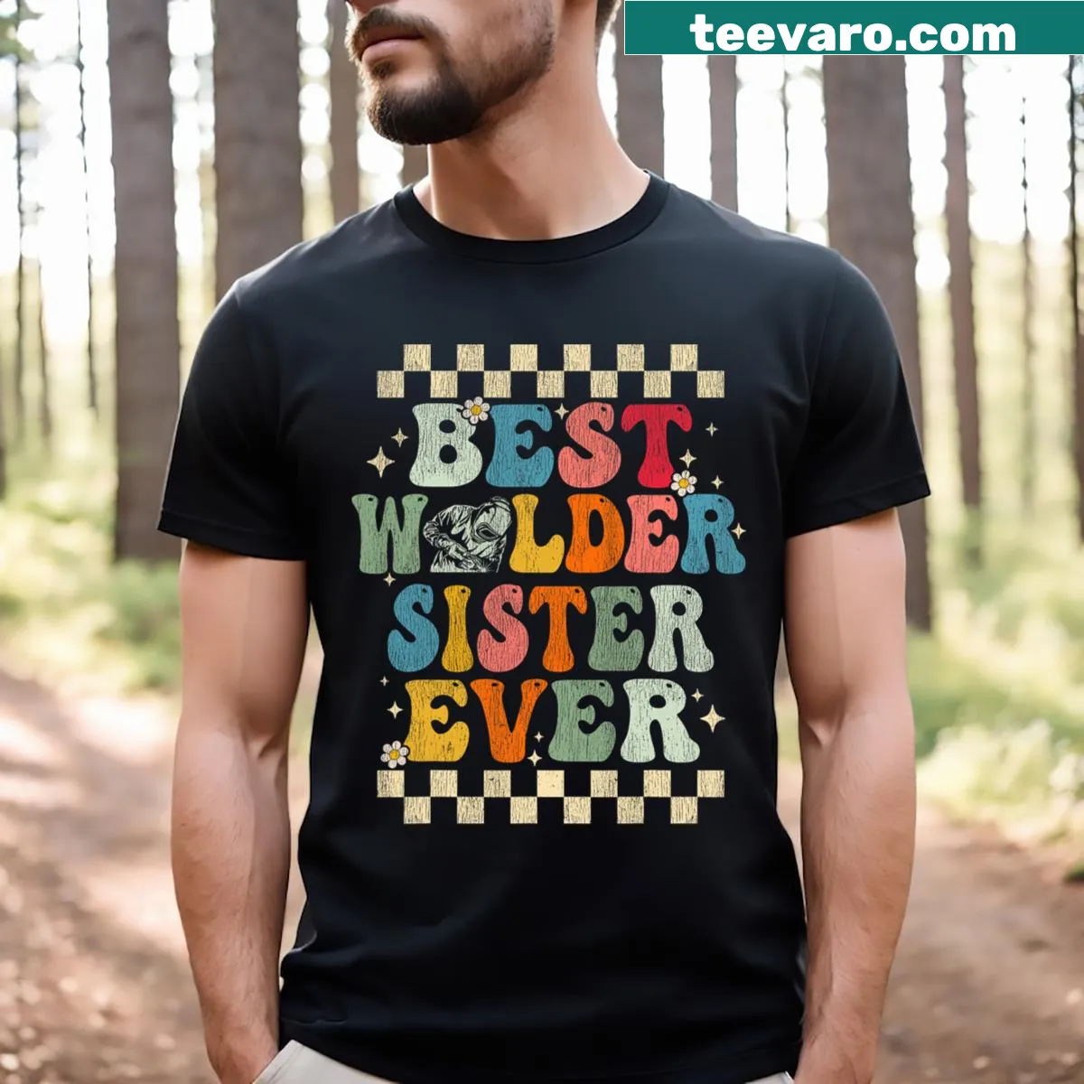Retro T-shirt stating 'Best Welder Sister Ever' for women welders. — on a men's t-shirt
