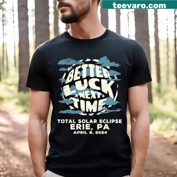 Funny T-shirt with solar eclipse quote referencing Erie PA