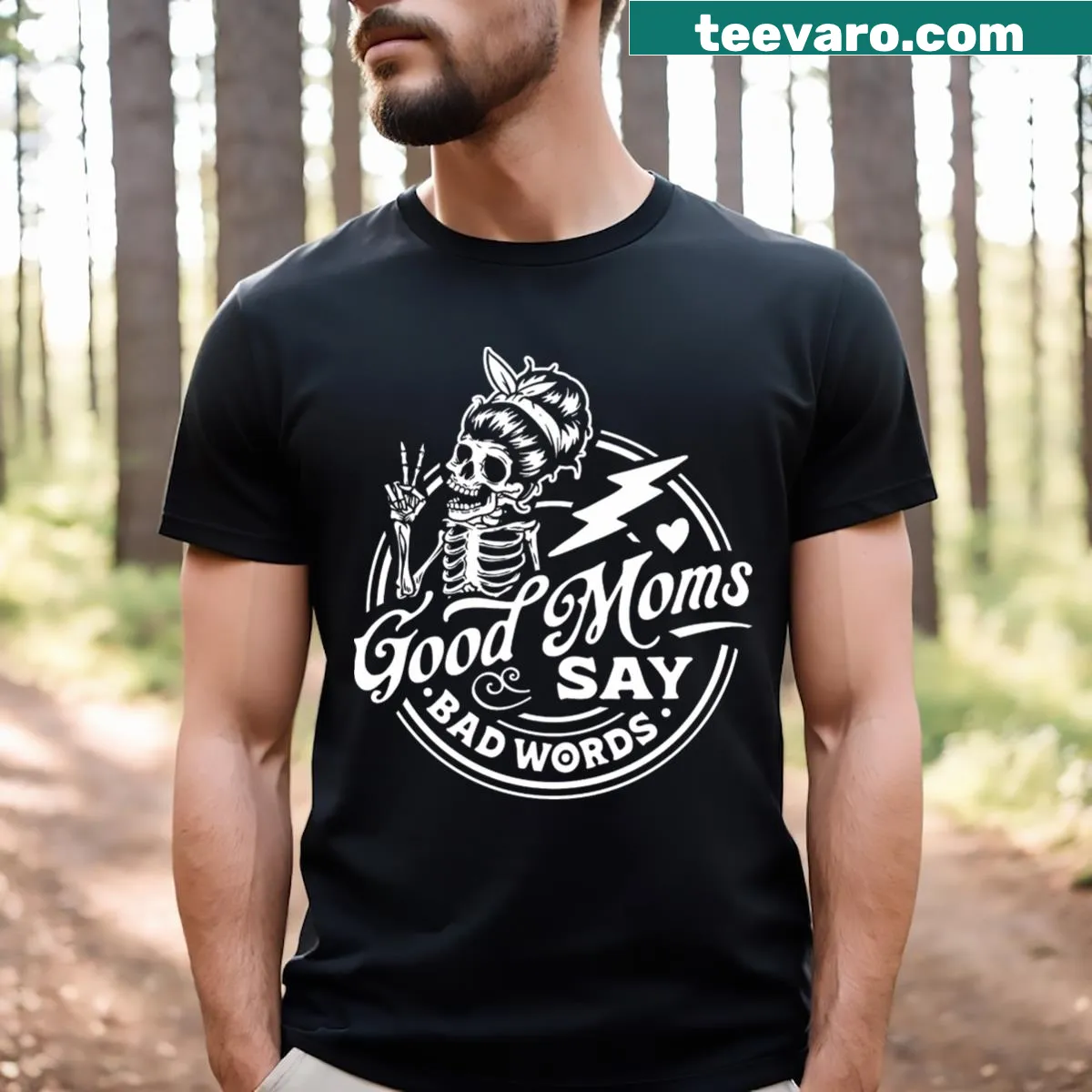 Skeleton graphic with text 'Good Moms Say Bad Words' on t-shirt — on a men's t-shirt
