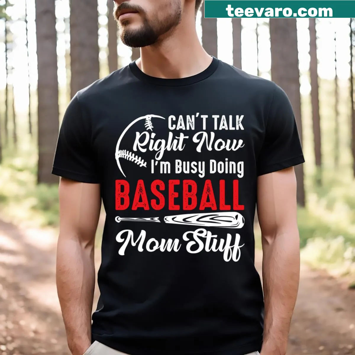 Funny Baseball Mom t-shirt with bold statement about being busy — on a men's t-shirt