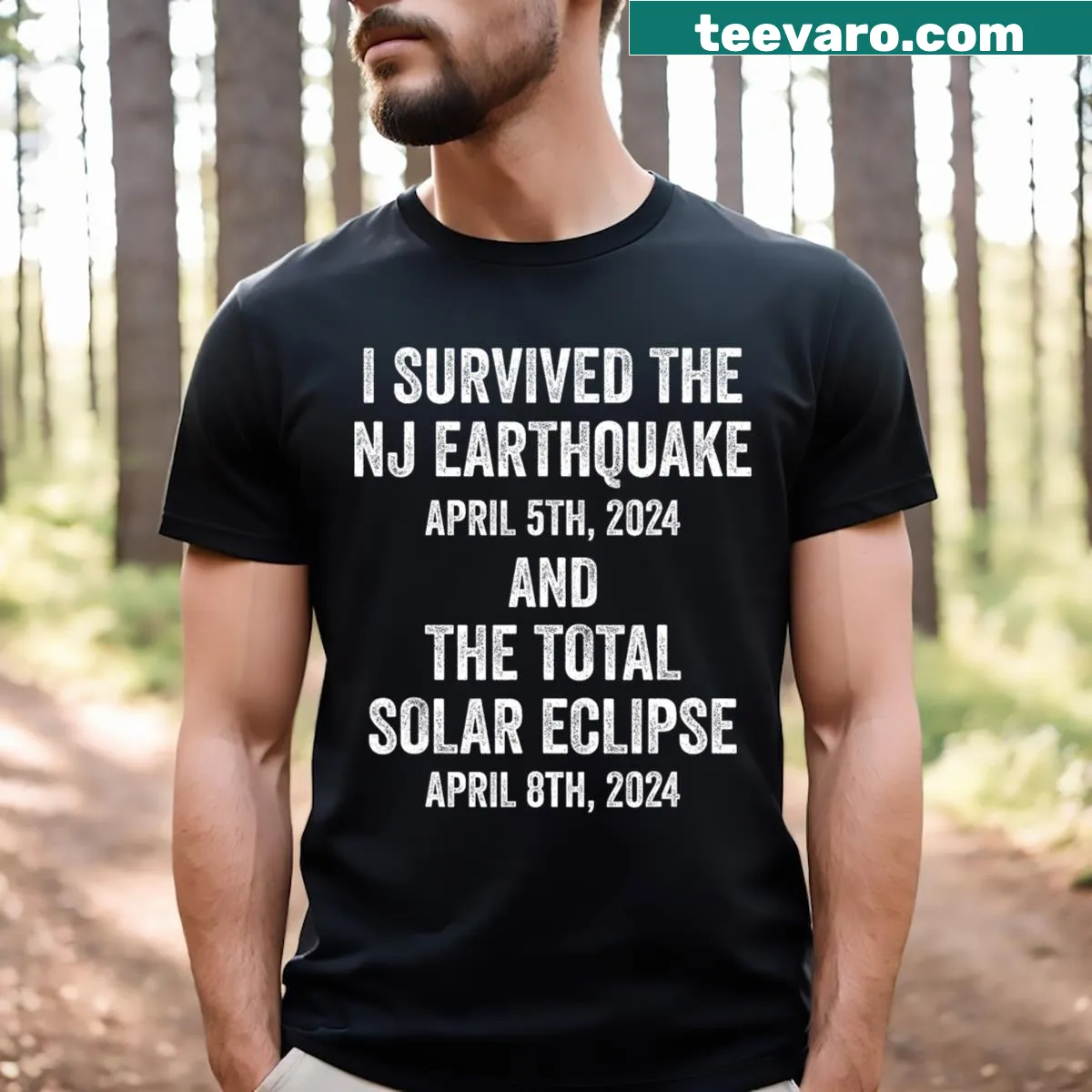 Humorous T-shirt celebrating survival of the New Jersey earthquake and eclipse — on a men's t-shirt