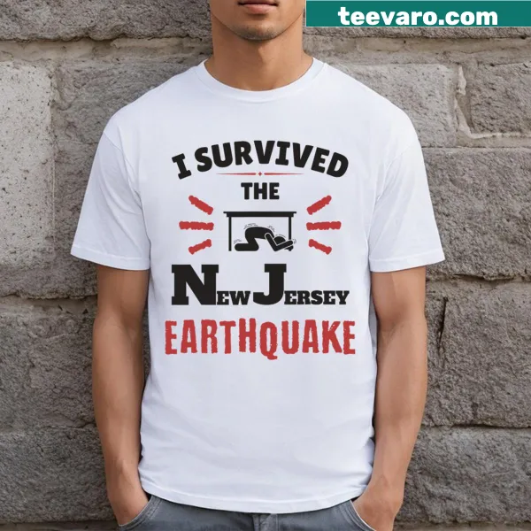 I Survived The NJ Earthquake Funny Meme T-shirt with humorous design