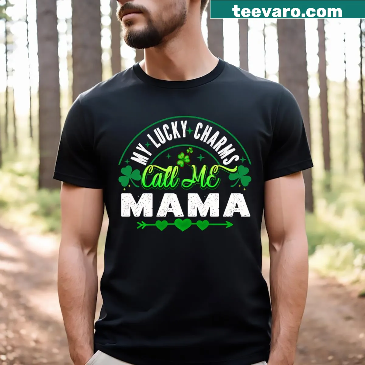 My Lucky Charms Call Me Mama St. Patrick's Day T-shirt — on a men's t-shirt