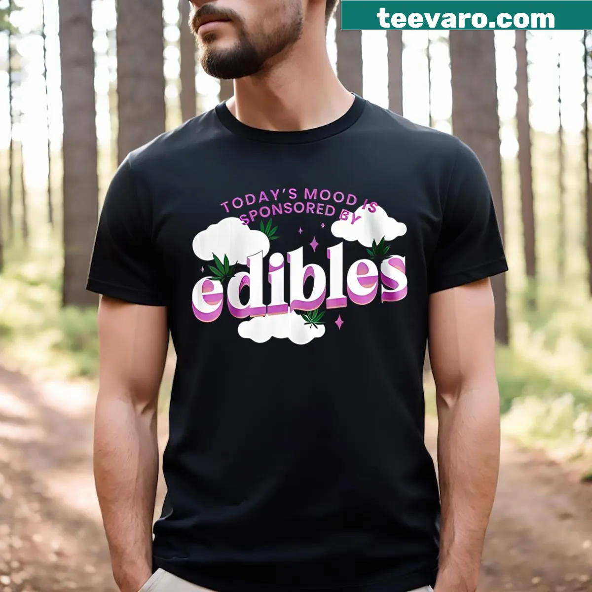 Funny t-shirt stating 'Today's Mood Is Sponsored By Edibles'. — on a men's t-shirt