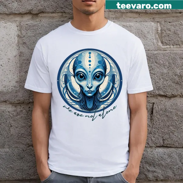 Graphic tee featuring the phrase 'We Are Not Alone' in engaging typography.