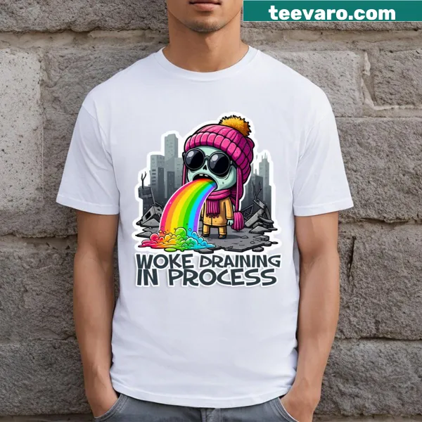 Woke Draining humorous slogan T-shirt