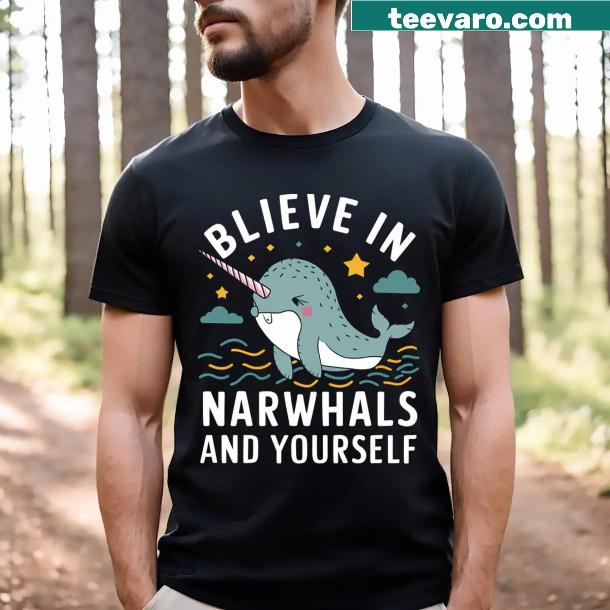 T-shirt with Believe In Narwhals And Yourself graphic — on a men's t-shirt