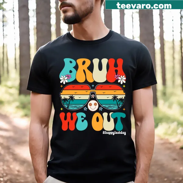 Last Day Of School T-shirt with humorous phrase