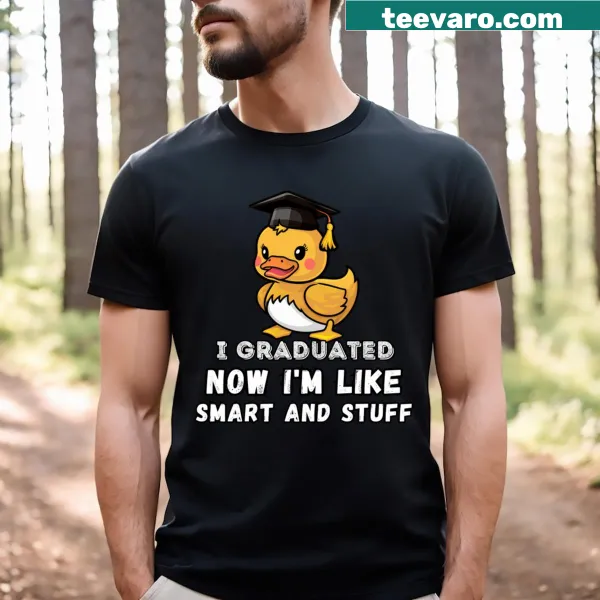 Funny graduation T-shirt saying 'Duck I Graduated'