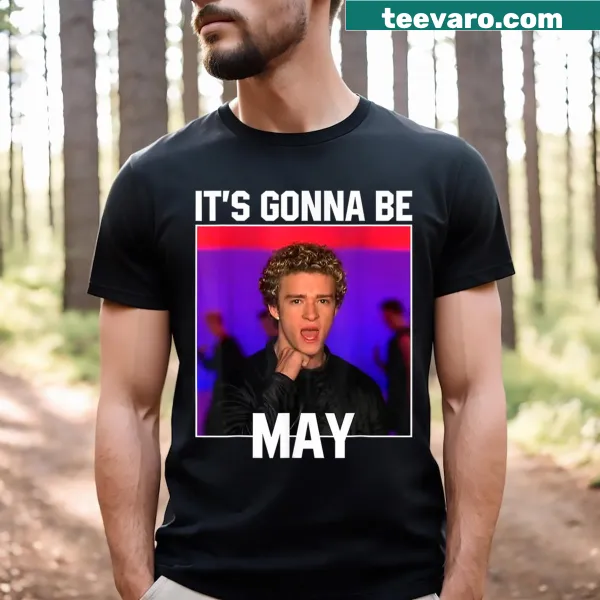 Pop culture meme T-shirt with the phrase 'It's Gonna Be May'