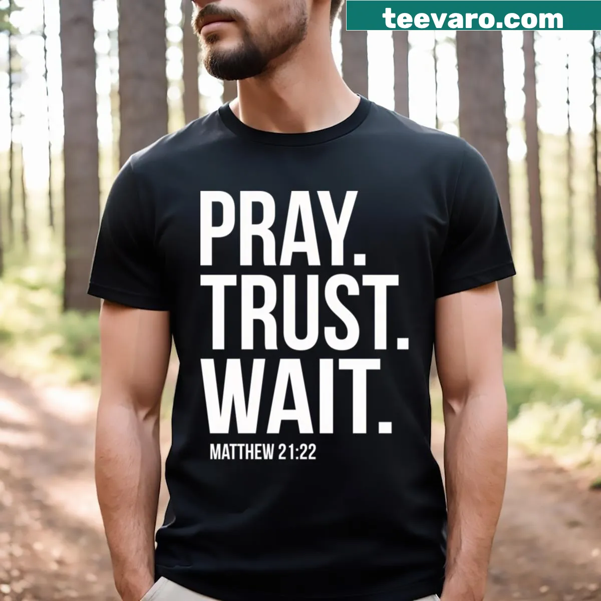 Inspirational scripture tee with 'Pray Trust Wait' message — on a men's t-shirt