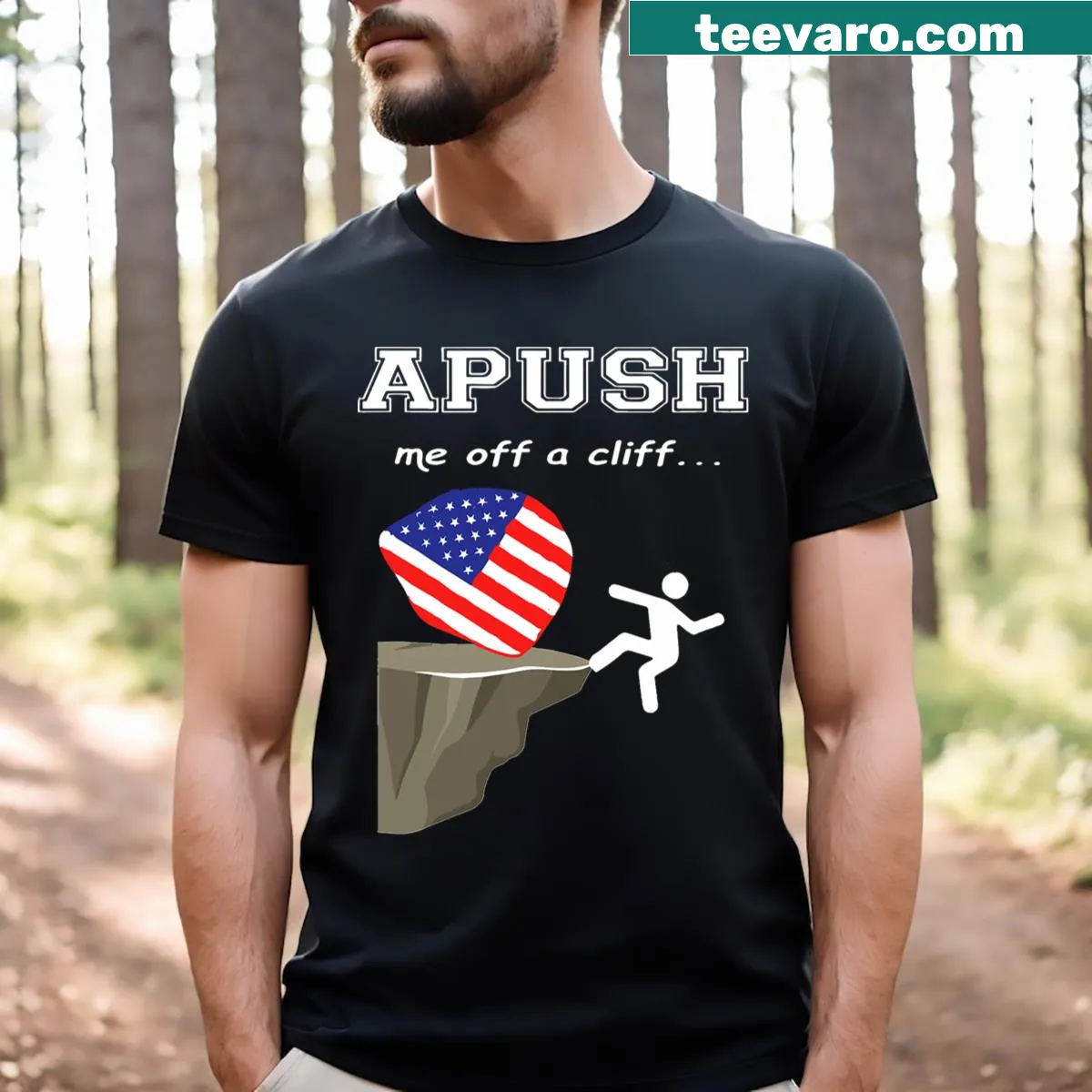 Humorous Apush Me Off A Cliff t-shirt for AP students — on a men's t-shirt