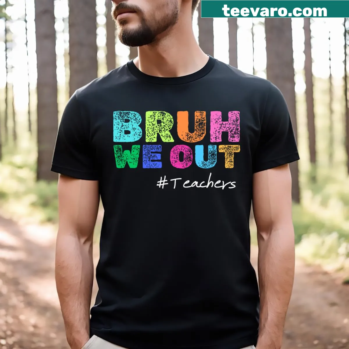 Teacher t-shirt with the phrase Bruh We Out Hello Summer — on a men's t-shirt