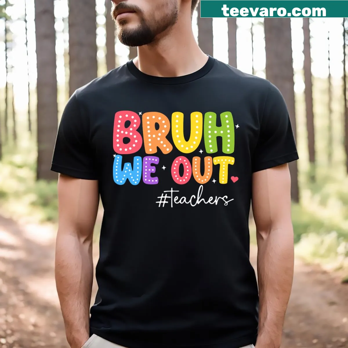 Retro style teacher summer T-shirt with bold graphic saying 'Bruh We Out' — on a men's t-shirt