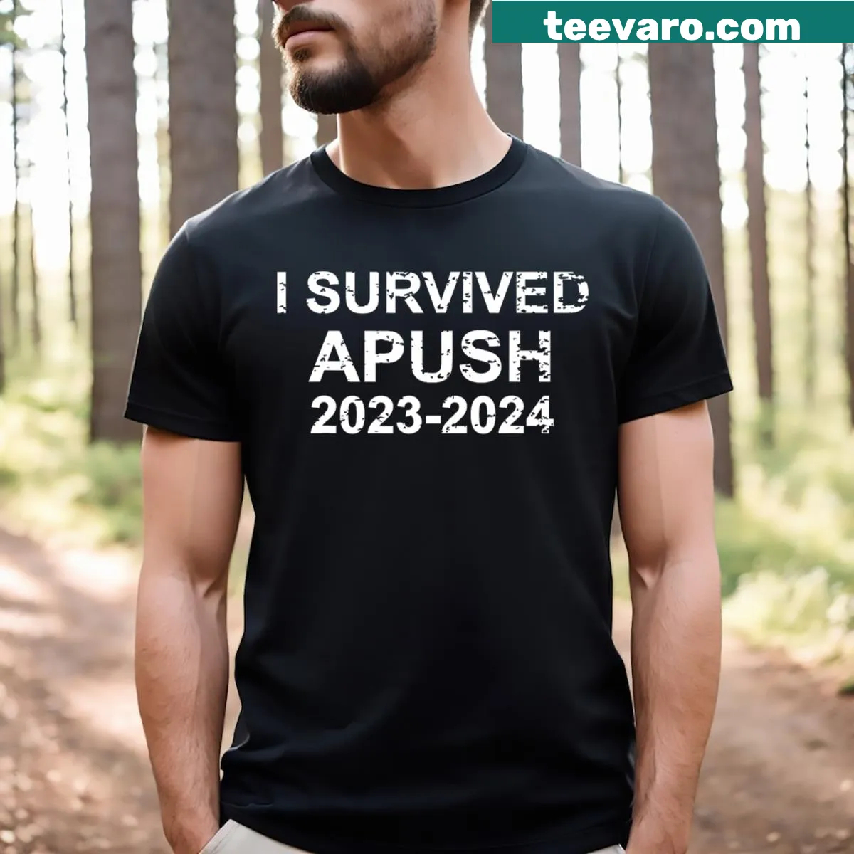 Text saying 'I Survived Apush 2023 2024' — on a men's t-shirt