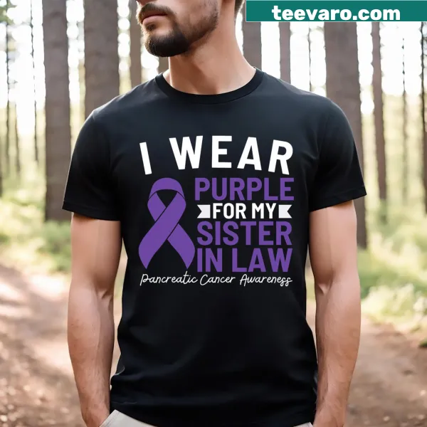 Supportive shirt with text I Wear Purple For My Sister In Law