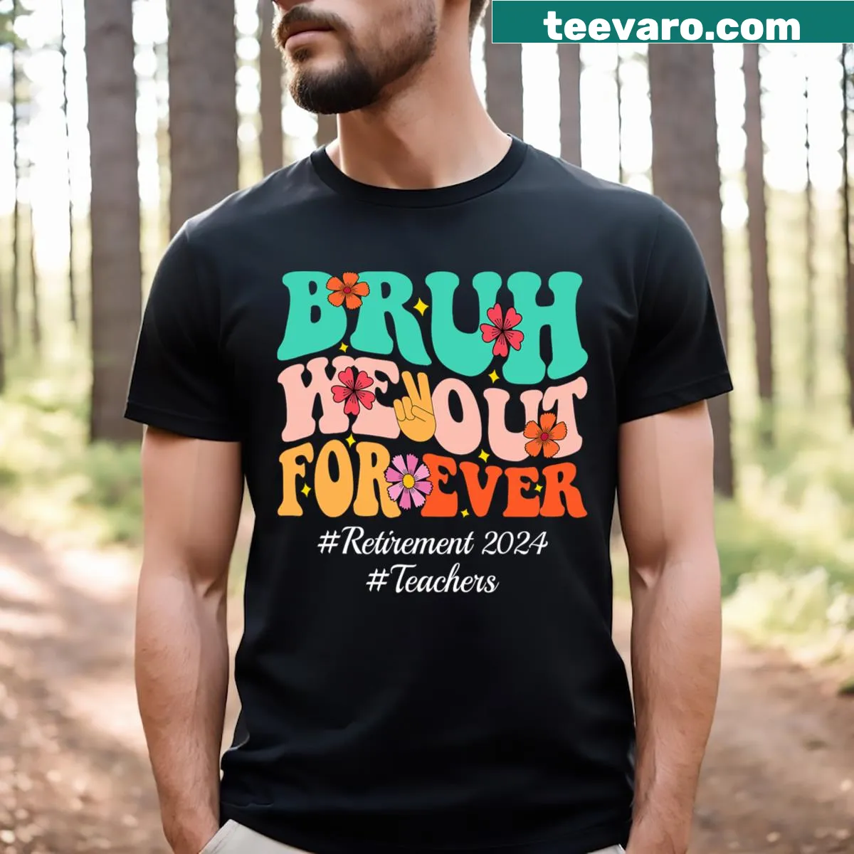 T-shirt with humorous retirement slogan 'Bruh We Out Forever'. — on a men's t-shirt