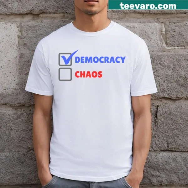 Bold text T-shirt advocating for democracy and rights.