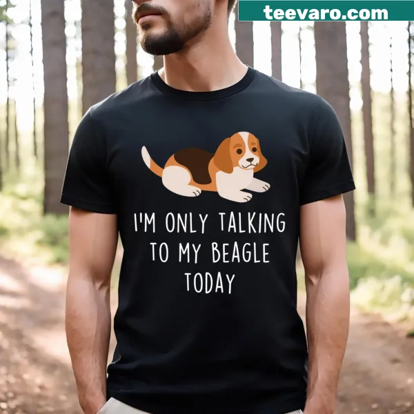 Witty text about Beagle communication on a t-shirt