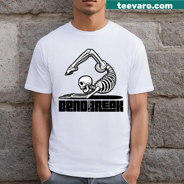Motivational text 'Bend Don't Break' for yoga on a t-shirt