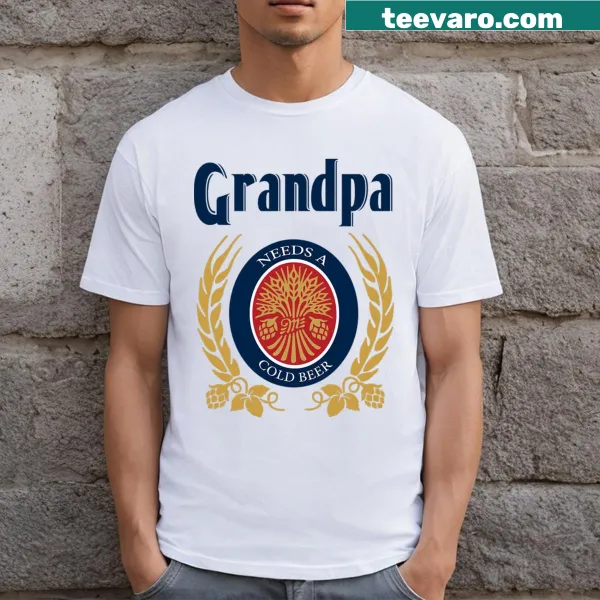 Funny Father's Day t-shirt for grandpas needing a cold beer