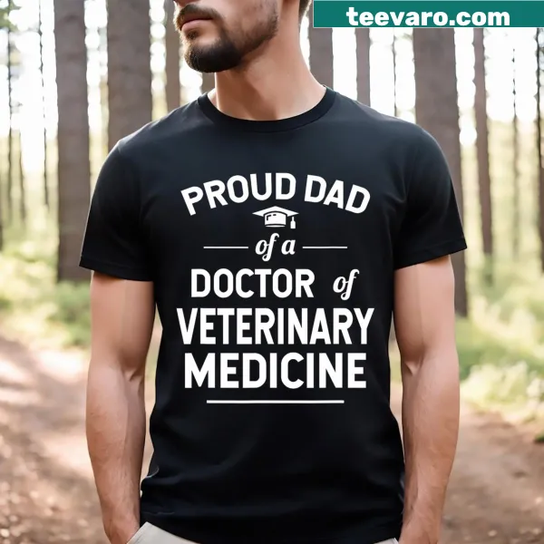 Proud Dad of a DVM Graduate T-shirt